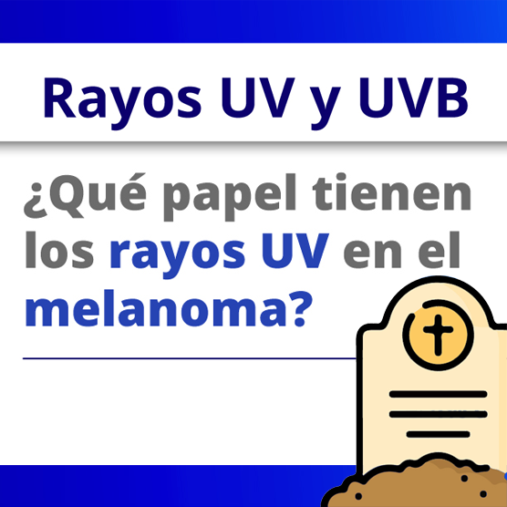 Rayos UV y UVA